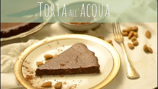 TORTA ALL’ ACQUA  SANA VELOCE VEGETARIANA [upl. by Yhtak233]