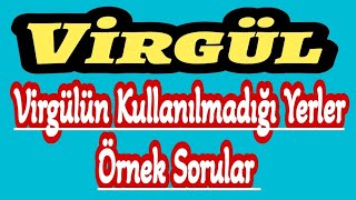 Virgül Virgülün Kullanılmadığı Yerler Kullanılması Yanlış Yerler TYT KPSS Türkçe Konu Anlatımı [upl. by Casper551]