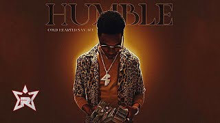 Coldheartedsavage  Humble [upl. by Niwle]