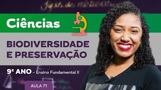 Biodiversidade e preservação – Ciências – 9º ano – Ensino Fundamental [upl. by Gearard]