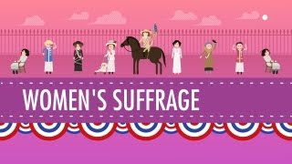 Womens Suffrage Crash Course US History 31 [upl. by Eceinahs]