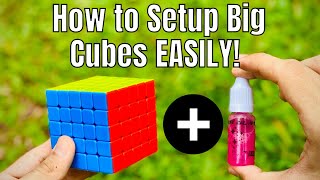 My FAVOURITE Way to Setup BIG Cubes  How to Lube a 5x5 6x6 and 7x7 Speedcube [upl. by Nelleoj84]