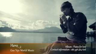 Bali World Music Gus Teja Hero [upl. by Perkins]