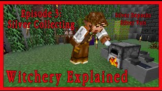 Witchery Explained Episode 3 Silver Collecting Minecraft Mod Tutorial [upl. by Hamer]