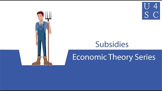 Subsidies Governments Choosing Favorites Economic Theory Series Academy 4 Social Change [upl. by Sucirdor]