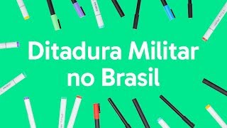 DITADURA MILITAR NO BRASIL RESUMO PARA O ENEM  QUER QUE EU DESENHE [upl. by Annayi]