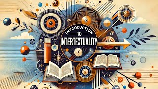 Intertextuality Explained How Literature Talks to Itself [upl. by Jezrdna217]