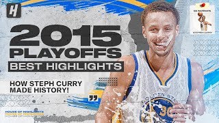 Stephen Curry HISTORICAL 2015 NBA Playoffs amp The Finals BEST Highlights amp Moments [upl. by Leumhs6]