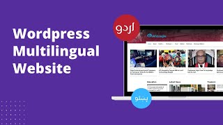 Build Multilingual Wordress Website  Pashto [upl. by Paton]