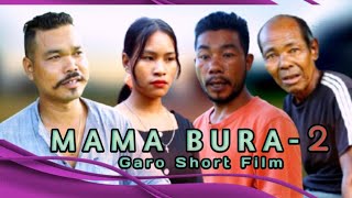 Garo film MAMA BURA2 Full video 15 November 2024 [upl. by Laius]