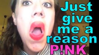 Pnk  Just Give Me A Reason ft MIRANDA SINGS [upl. by Canute]