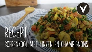 Supersnelle Boerenkool met Linzen en Champignons  Recept  VETJEBOL [upl. by Aubigny]