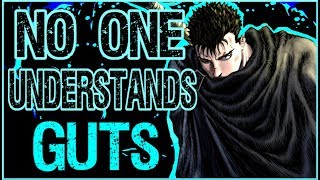 The Most HUMAN Overpowered Main Character  Guts from Berserk [upl. by Roslyn]