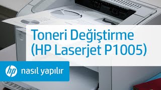 Kartuş Değiştirme  HP LaserJet P1005 Yazıcı [upl. by Azer317]