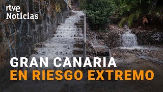 CANARIASTORMENTA TROPICAL GRAN CANARIA la isla MÁS AFECTADA I RTVE Noticias [upl. by Lynch]