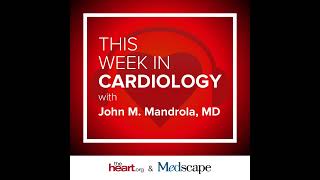 Apr 17 2020 This Week in Cardiology Podcast [upl. by Jewel]