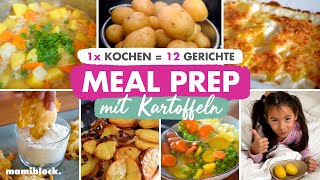 Meal Prep Kartoffeln 🥔 1x kochen  12 Gerichte 🤩 mamiblock [upl. by Macintyre577]