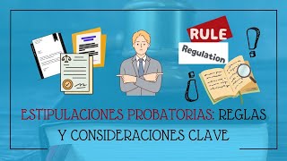 Estipulaciones Probatorias Reglas y Consideraciones Clave [upl. by Harihs]