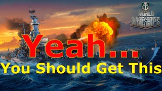 World of Warships YeahYou Should Definitely Get This Ship [upl. by Zerdna568]