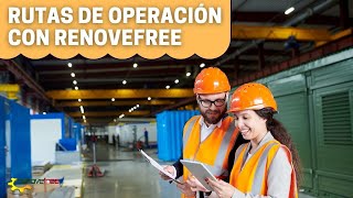 RUTAS DE OPERACIÓN CON RENOVEFREE [upl. by Charlet]