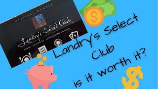 Landry’s Select Club Is it worth it [upl. by Meter]