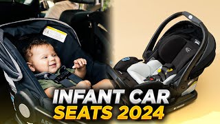 Top Infant Car Seats Of 2024 [upl. by Cung]