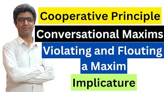 Cooperative Principle  Conversational Maxims by Paul Grice  Pragmatics  Discourse Analysis [upl. by Oiramat]