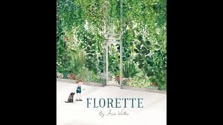 Florette by Anne Walker  Read Aloud [upl. by Cailean]