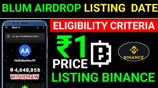 Blum Listing Date   Blum Listing On Binanace  Blum Airdrop Criteria  Blum Price [upl. by Candide961]