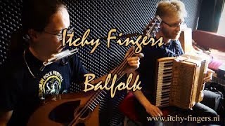 Itchy Fingers  Balfolk [upl. by Leoine6]