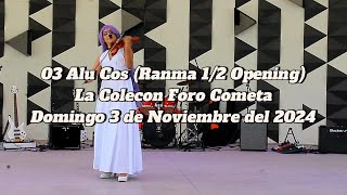 03 Alu Cos Ranma 12 Opening La Colecon Foro Cometa Domingo 3 de Noviembre del 2024 [upl. by Stephens]