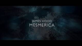 James Hood  Mesmerica Official Video [upl. by Catarina]