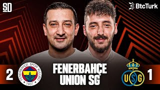 FENERBAHÇE AVRUPA LİGİNE GALİBİYETLE BAŞLADI  Fenerbahçe 21 Union SG Çağlar Söyüncü Mourinho [upl. by Iramo]