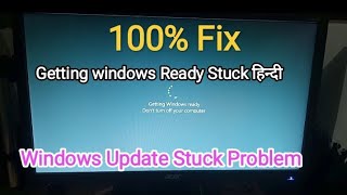 Getting windows Ready Dont Turn Off Your Computer Problem In PC amp Laptop  Windows Update Stuck [upl. by Lorimer]