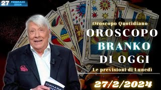 Oroscopo oggi di Branko 2722024  Le previsioni segno per segno [upl. by Goldman]