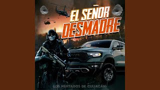 El señor desmadre [upl. by Enirehtac]