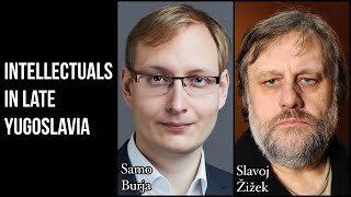 Slavoj Žižek amp Samo Burja Intellectuals in Late Yugoslavia [upl. by George]