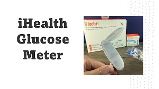 iHealth glucose meter with App  how to setup and use [upl. by Aneris]