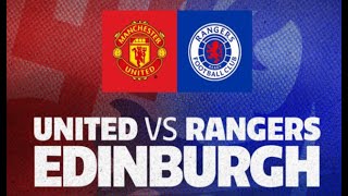 MANCHESTER UNITED VS RANGERS FRIENDLY ANNOUNCED IN EDINBURGH [upl. by Pammie]