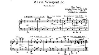 Max Reger  Mariä Wiegenlied Op 76 No 52 arranged for solo piano by the composer [upl. by Barris914]