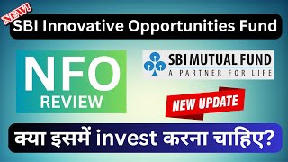 SBI Innovative Opportunities Fund  NFO Review in Hindi  SBI Mutual Fund [upl. by Onnem392]