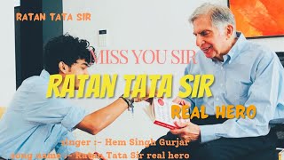 Miss You Ratan tata sir ♥️  RIP RATAN TATA  presents Hem Singh Gurjar  2024 New Song [upl. by Sabian]