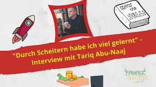 quotDurch Scheitern habe ich viel gelerntquot  Mixtape mit Unternehmer Tariq AbuNaaj [upl. by Jowett]