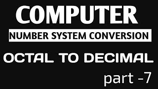 Octal to Decimal conversion  How to convert octal to Decimal conversion  Octal  Decimal Binary [upl. by Flynn]