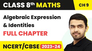 Algebraic Expression And Identities  Full Chapter Explanation amp Exercise  Class 8 Maths Chapter 9 [upl. by Alessandro993]