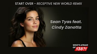 Sean Tyas feat Cindy Zanotta  Start Over Receptive New World Remix [upl. by Brandwein]