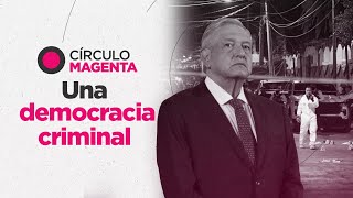 Círculo Magenta Una democracia criminal [upl. by Albarran28]