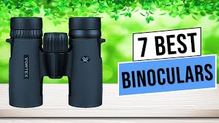 Best Binoculars 2024  The Only 7 You Should Consider Today [upl. by Aleil]