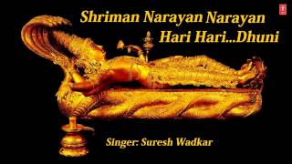 Shreeman Narayan Shriman Narayan Narayan Hari Hari Dhuni By Suresh Wadkar Full Audio Song [upl. by Lyda]