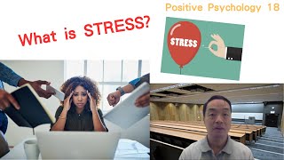 Eng Positive Psychology 18 What is stress stress distress eustress chronicstress [upl. by Serg]